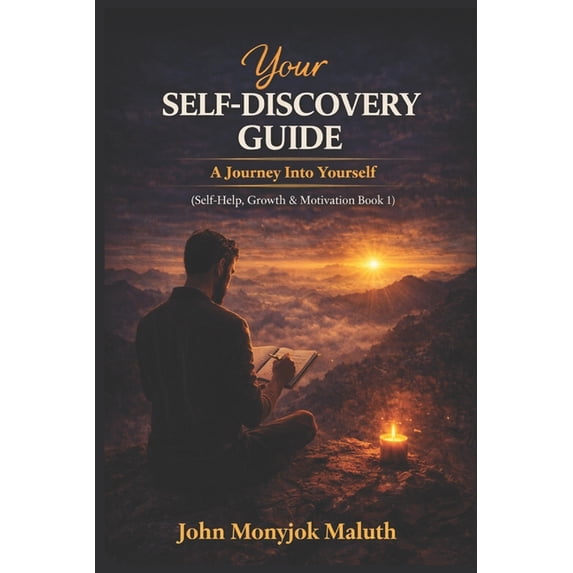 Self-Help, Growth & Motivation Your Self Discovery Guide: A Journey Into Yourself, Book 1, (Paperback)