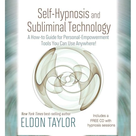 Pre-Owned Self-Hypnosis and Subliminal Technology: A How-To Guide for Personal-Empowerment Tools You Can Use Anywhere! [With CD (Audio)] (Hardcover) 1401937586 9781401937584