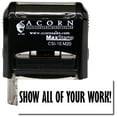thumbnail image 1 of Self-Inking Show All Of Your Work Stamp, 1 of 4