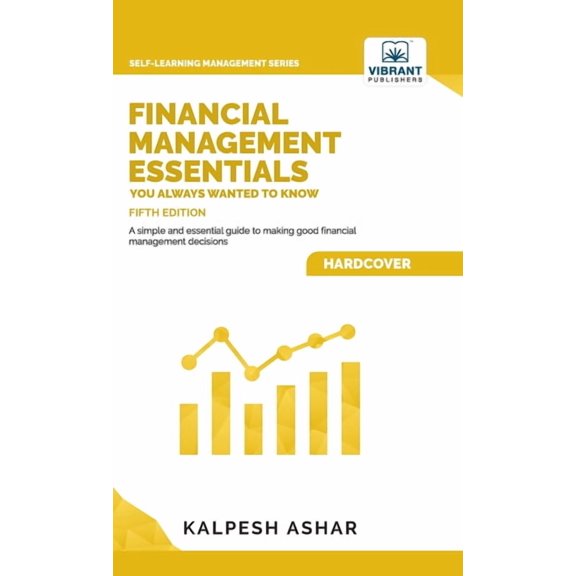 Self-Learning Management Financial Management Essentials You Always Wanted To Know, (Hardcover)