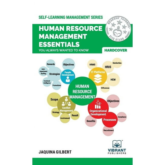 Self-Learning Management Human Resource Management Essentials You Always Wanted To Know: A Comprehensive Guide to HRM, Performance Management, Co, (Hardcover)