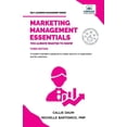 thumbnail image 1 of Self-Learning Management Marketing Management Essentials You Always Wanted To Know: A Practical Guide to Strategic Planning, Marketing Budgets, D, (Paperback), 1 of 1