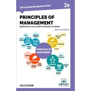 Self-Learning Management Principles of Management Essentials You Always Wanted To Know, Paperback