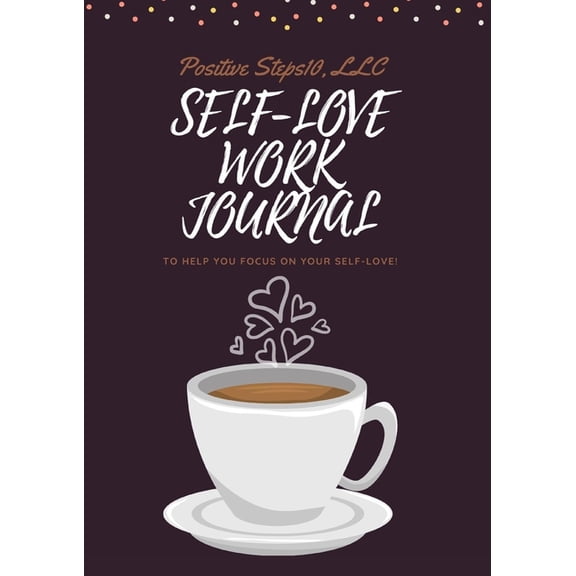 Self-Love Work Journal, (Paperback)