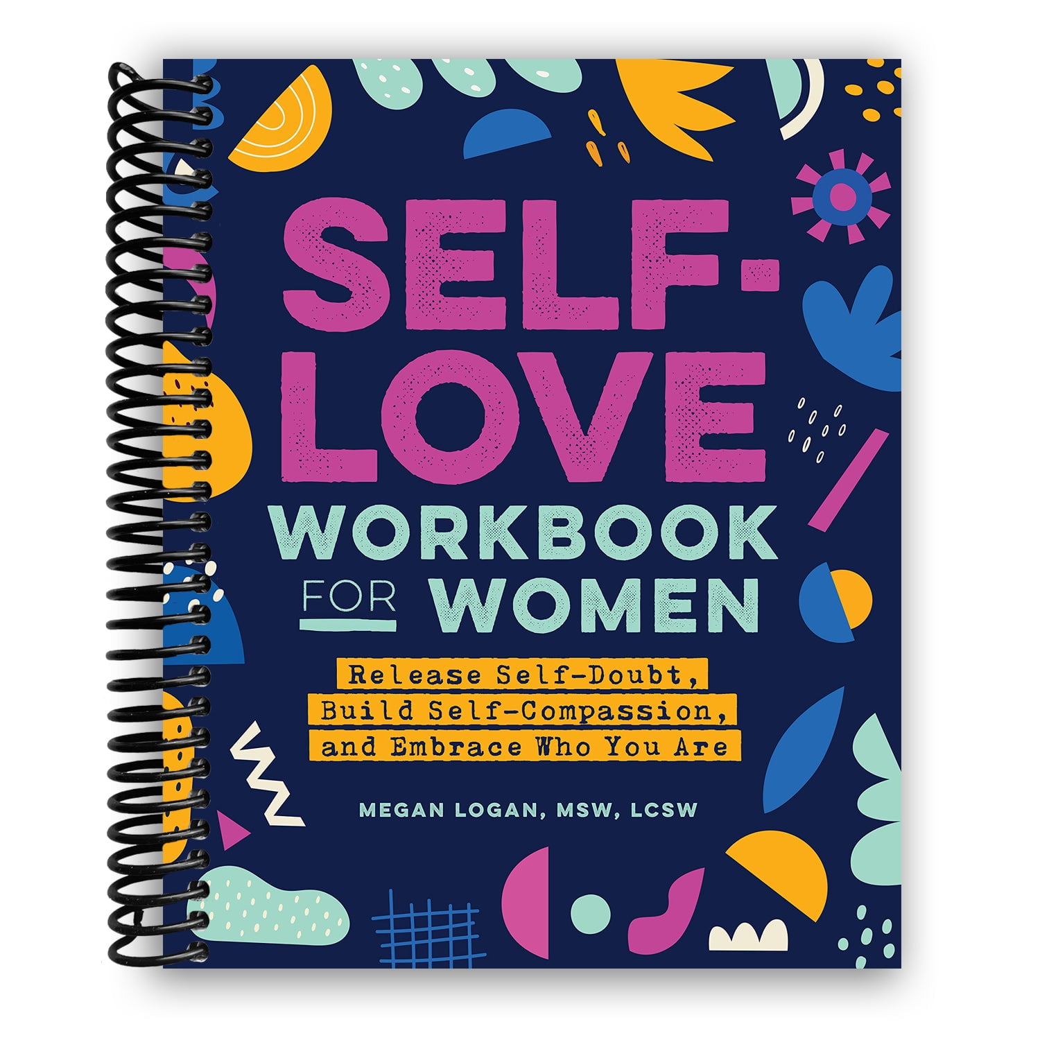 Self-Love Workbook for Women(Spiral Bound) - Walmart.com