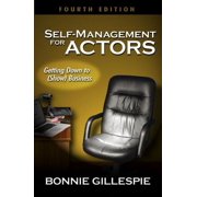 Self-Management for Actors Getting Down to Show Business, Paperback
