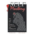 thumbnail image 1 of Self-Mastery: The Lost Key to Living an Overcoming and Fulfilling Life (Hardcover), 1 of 2