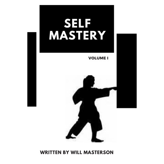 Self-Mastery: Volume I (Paperback)