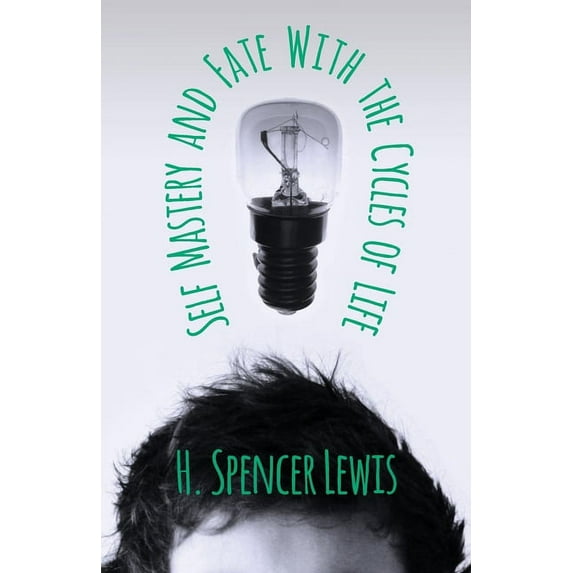 Self Mastery and Fate with the Cycles of Life, (Hardcover)