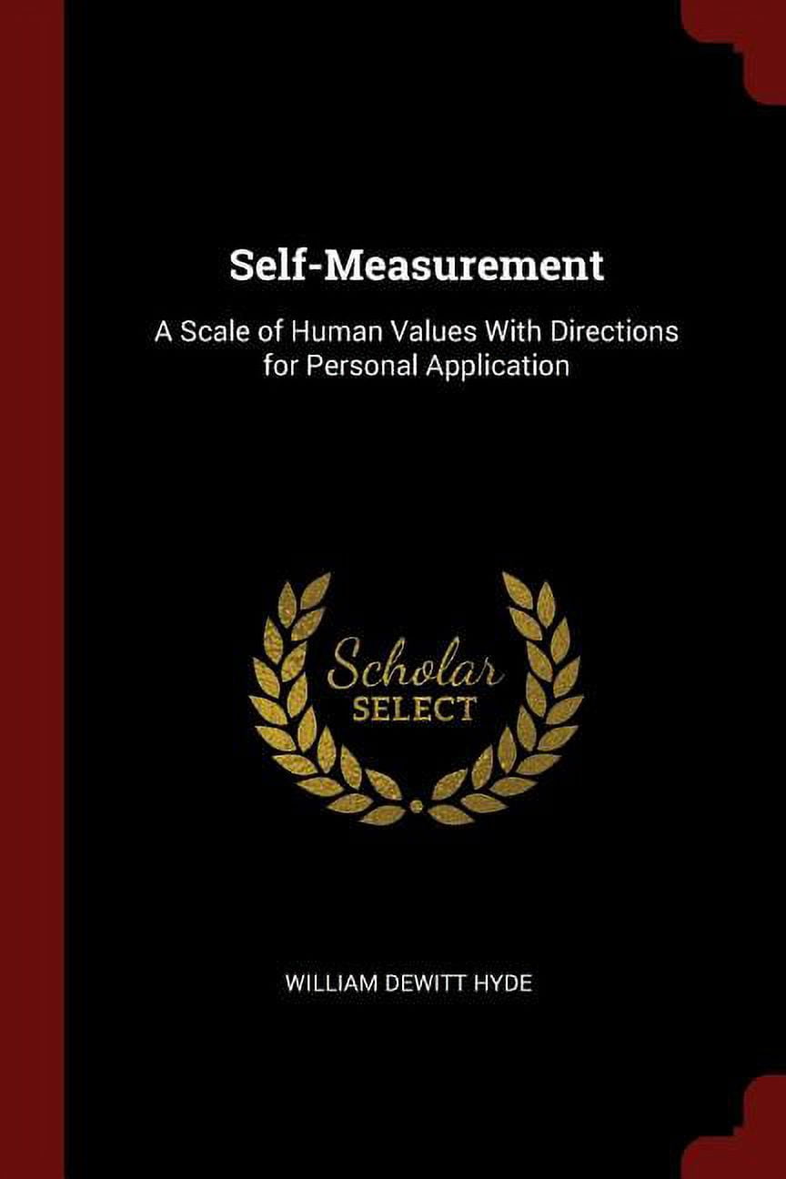 SelfMeasurement A Scale of Human Values With Directions for Personal