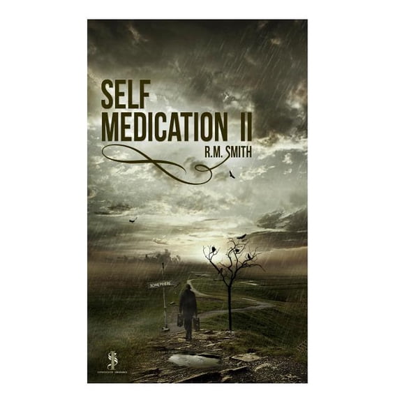 Self Medication 2 Paperback 1493526227 9781493526222 R M Smith