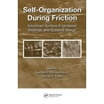 thumbnail image 1 of Self-Organization During Friction: Advanced Surface-Engineered Materials and Systems Design, (Hardcover), 1 of 1