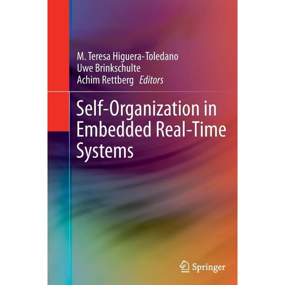 Self-Organization in Embedded Real-Time Systems, (Paperback)