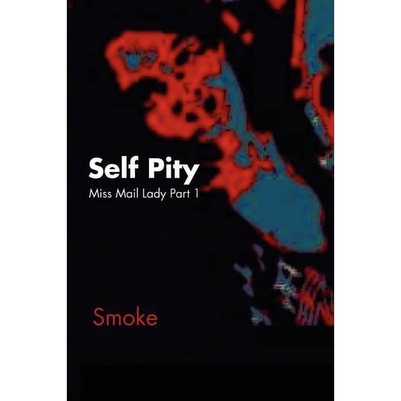 Self Pity: Miss Mail Lady Part 1