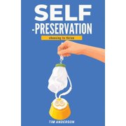 Self-Preservation Choosing To Thrive, Paperback