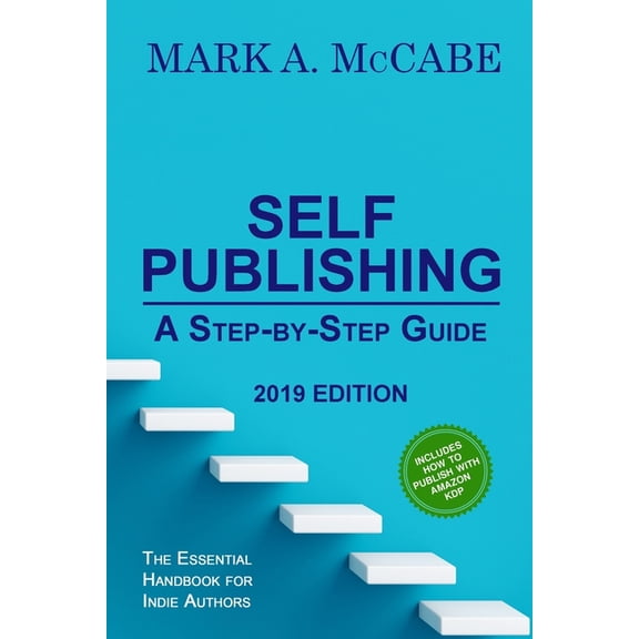Self-Publishing: A Step-by-Step Guide, (Paperback)