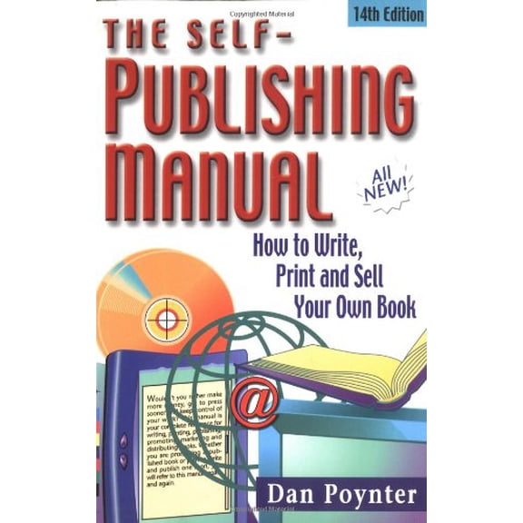 Pre-Owned The Self-Publishing Manual: How to Write, Print and Sell Your Own Book (Paperback) 1568600887 9781568600888