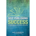 thumbnail image 1 of Pre-Owned Self-Publishing Success : A Handbook for New Writers, 1 of 1