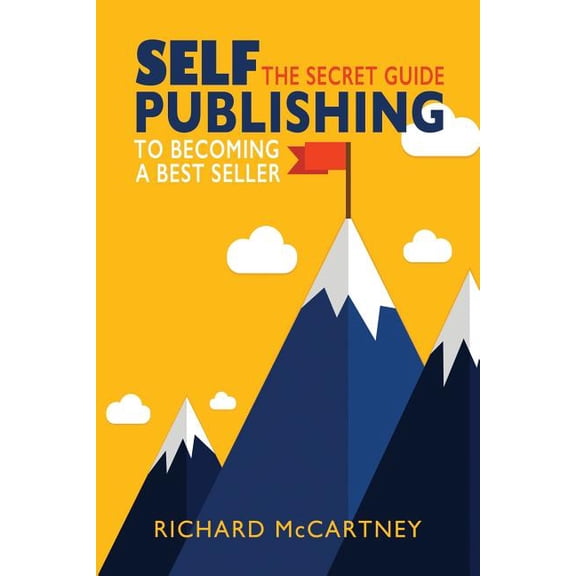 Self Publishing Disruption: Self-Publishing: The Secret Guide To Becoming A Best Seller (Paperback)