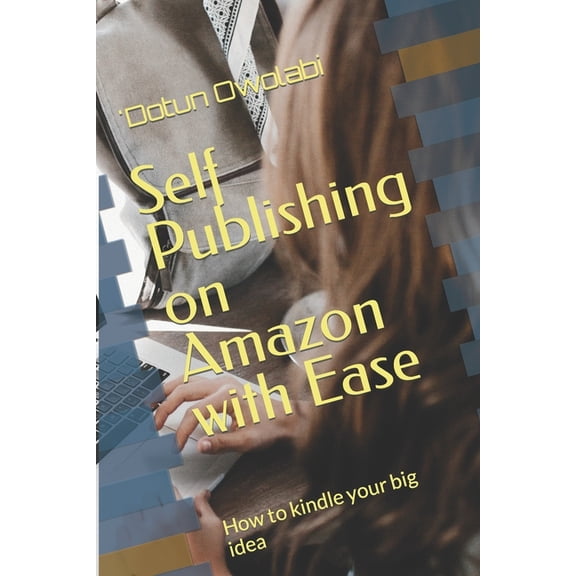 Self Publishing on Amazon with Ease (Paperback)