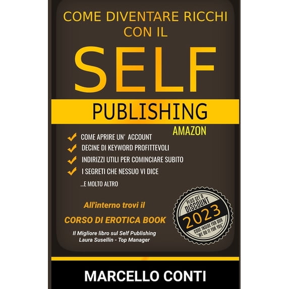 Self Publishing su Amazon: Come diventare ricchi con il self publishing Italian Edition Paperback 1707518564 9781707518562 Marcello Conti