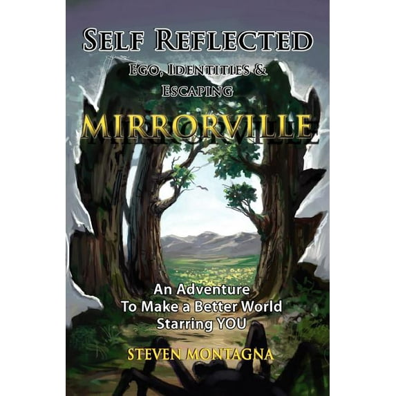 Self Reflected - Ego, Identities & Escaping Mirrorville, (Paperback)