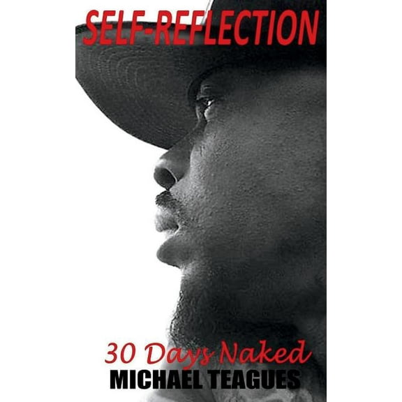 Self Reflection 30 Days Naked (Paperback)