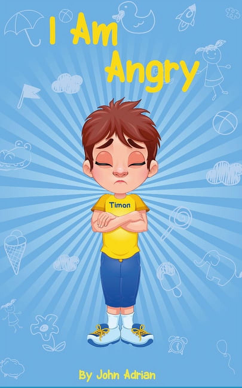 Self-Regulation Skills: I Am Angry : ( Children's book on anger -a
