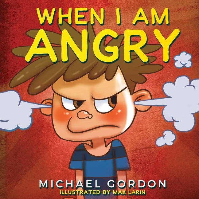 Self-Regulation Skills When I Am Angry: Kids Books about Anger, ages 3 ...