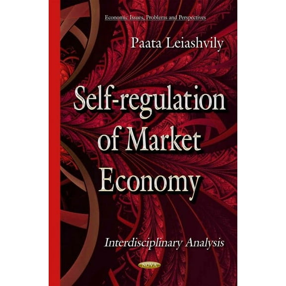 Self-Regulation of Market Economy : The Interdisciplinary Analysis