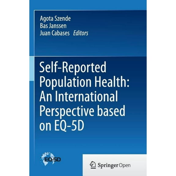 Self-Reported Population Health: An International Perspective Based on Eq-5d, (Paperback)