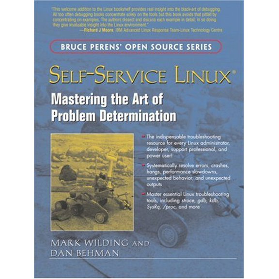 Pre-Owned Self-Service Linux: Mastering the Art of Problem Determination (Paperback) 013147751X 9780131477513