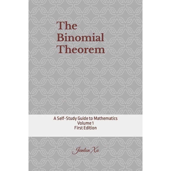 Self-Study Guide to Mathematics: The Binomial Theorem (Paperback)