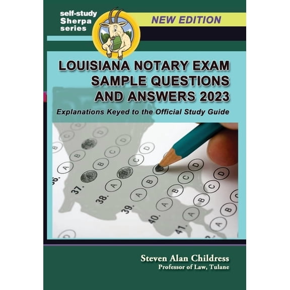 Self-Study Sherpa Louisiana Notary Exam Sample Questions and Answers 2023: Explanations Keyed to the Official Study Guide, Book 11, (Paperback)