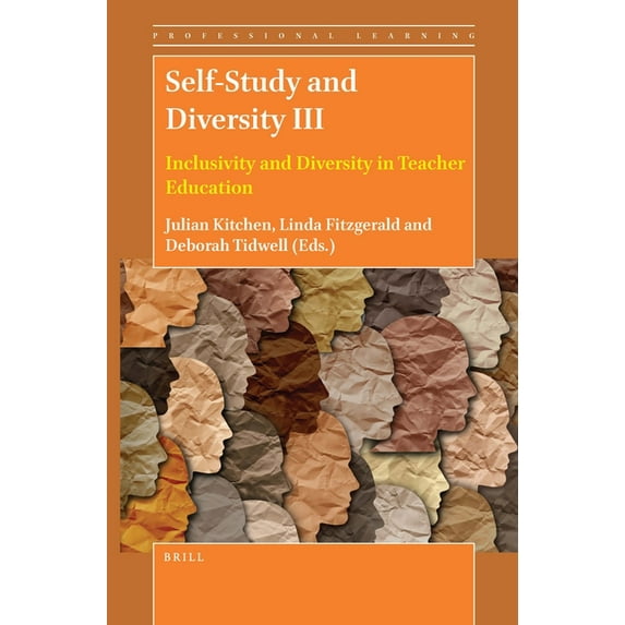 Professional Learning Self-Study and Diversity III: Inclusivity and Diversity in Teacher Education, Book 23, (Hardcover)