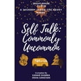 thumbnail image 1 of Self-Talk: Commonly Uncommon, (Paperback), 1 of 1