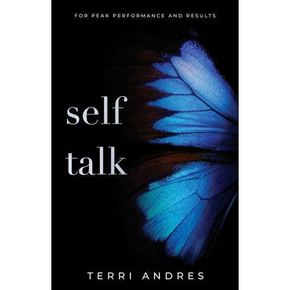 Self Self Talk: For Peak Performance and Results, Book 3, (Paperback)