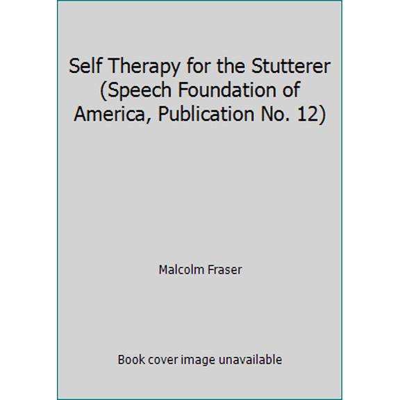 Pre-Owned Self Therapy for the Stutterer (Speech Foundation of America, Publication No. 12) (Paperback) 0933388268 9780933388260
