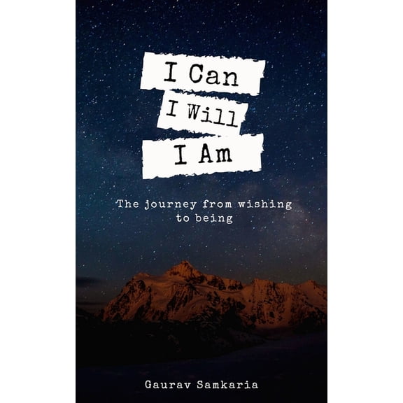 Self Transformation I Can I Will I Am: journey from wishing to being, Book 2, (Paperback)