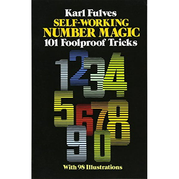 Pre-Owned Self-Working Number Magic: 101 Foolproof Tricks (Paperback) 0486243915 9780486243917