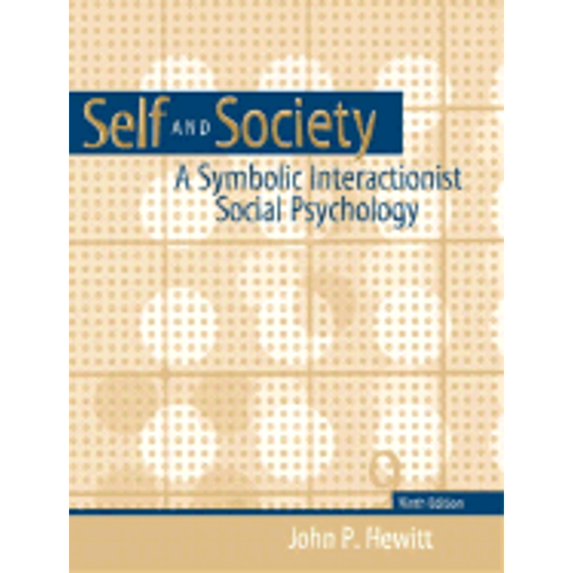 Pre-Owned Self and Society: A Symbolic Interactionist Social Psychology (9th Edition) (Paperback) 0205373585 9780205373581