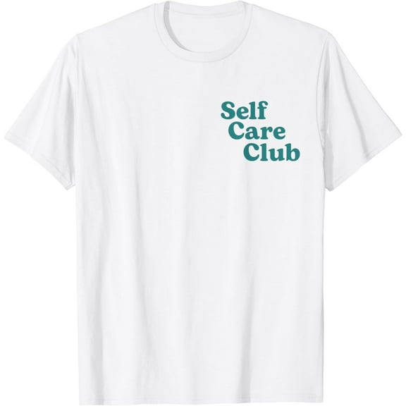Self care club, inspiring aesthetic self love T-Shirt