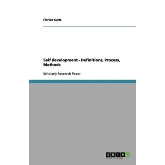 Self Development - Definitions, Process, Methods