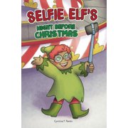 Selfie Elfs Night Before Christmas, Paperback