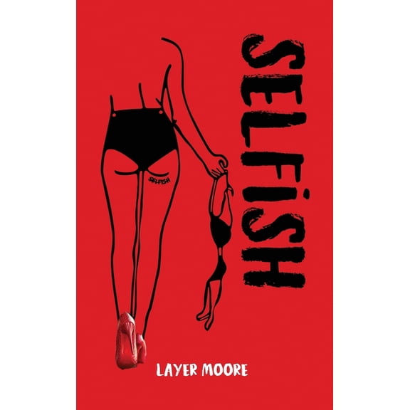 Selfish, (Hardcover)
