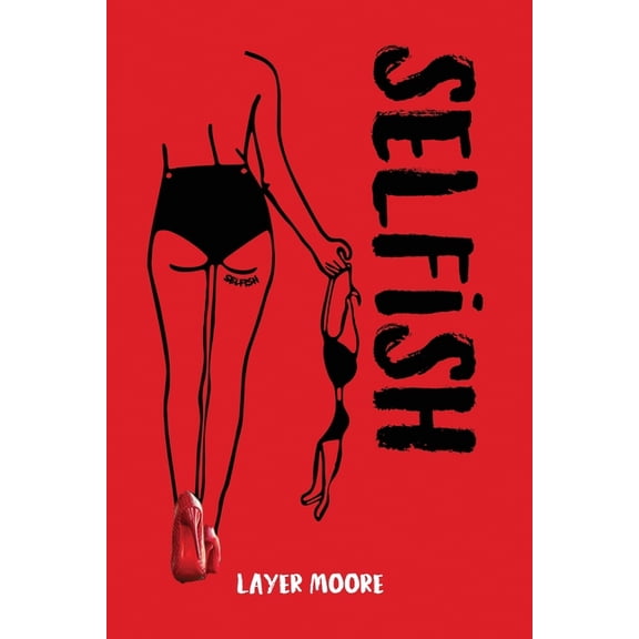 Selfish, (Paperback)
