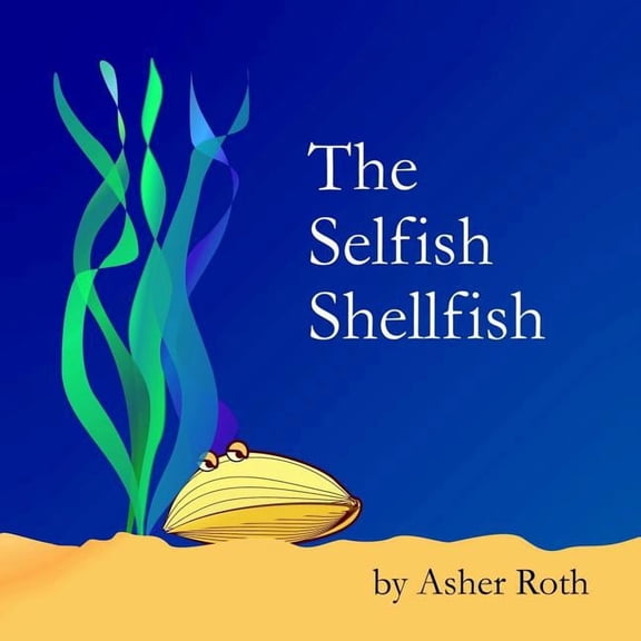 The Selfish Shellfish, (Paperback)