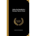thumbnail image 1 of Selim the Naskchi a Persian Tale in Verse Hardcover 0530076675 9780530076676 Charles Hetherington, 1 of 1