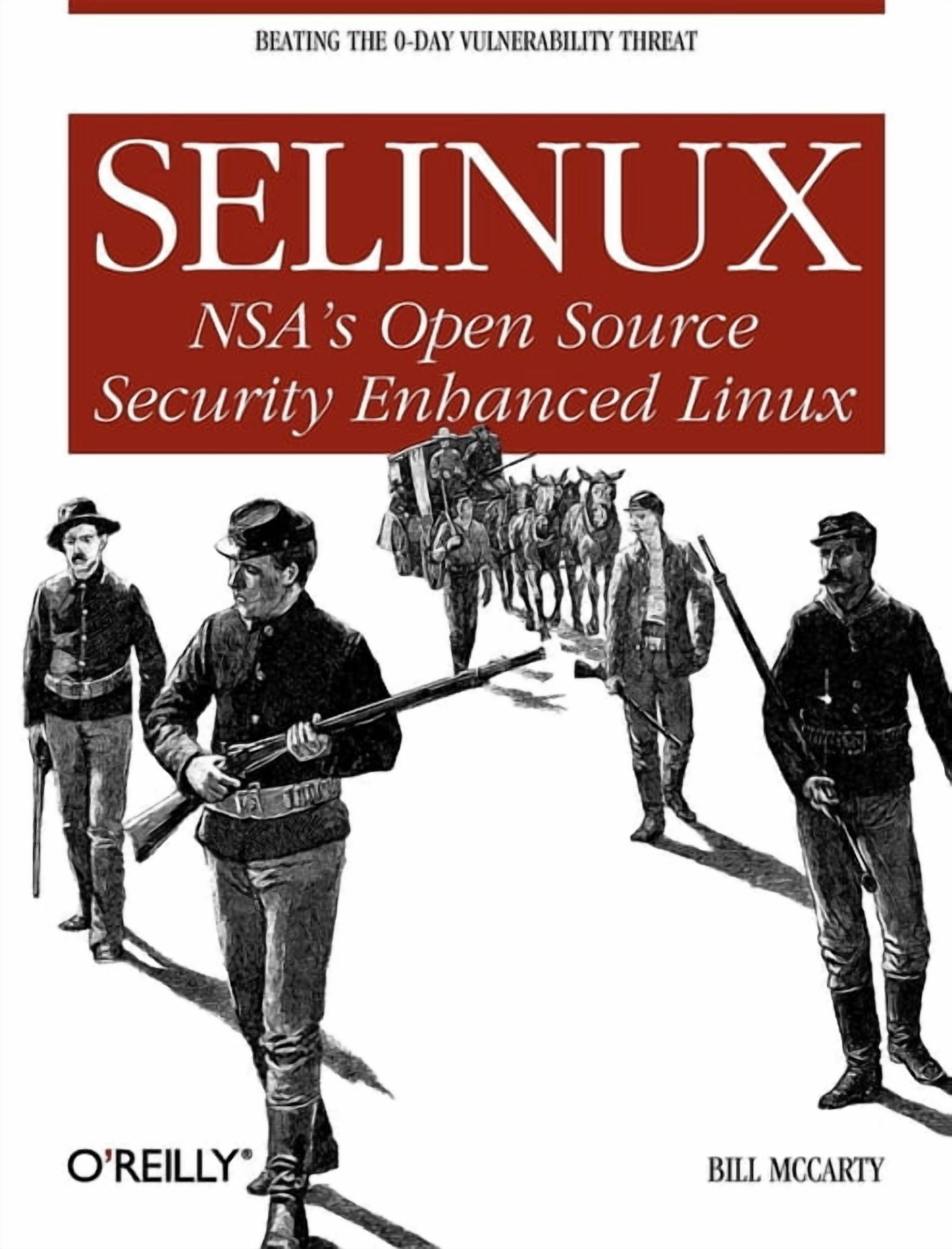 Selinux: NSA's Open Source Security Enhanced Linux (Paperback ...