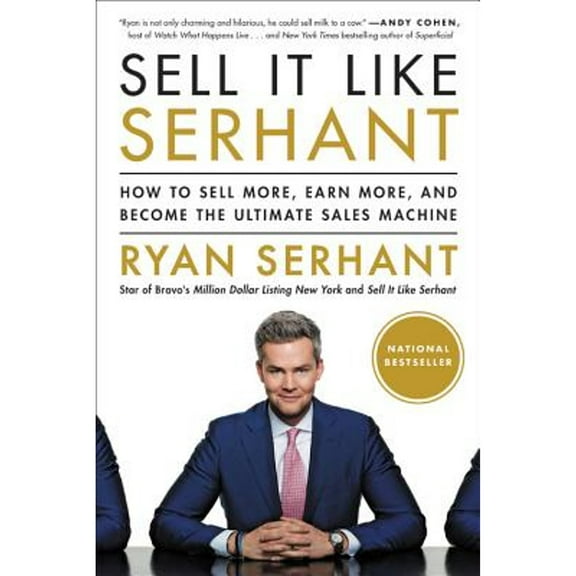 Pre-Owned Sell It Like Serhant: How to Sell More, Earn More, and Become the Ultimate Sales Machine, 9780316449588, 031644958X, Paperback,